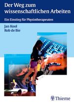 Der Weg zum wissenschaftlichen Arbeiten – Ein Einstieg für Physiotherapeuten