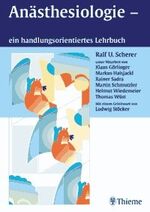 Anästhesiologie - ein handlungsorientiertes Lehrbuch