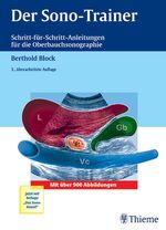 ISBN 9783131255334: Der Sono-Trainer – Schritt für Schritt-Anleitungen für die Oberbauchsonographie