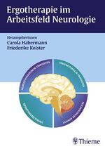 ISBN 9783131256218: Ergotherapie im Arbeitsfeld Neurologie