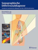 ISBN 9783131261410: Sonographische Differenzialdiagnose: Lehratlas zur systematischen Bildanalyse mit über 2500 Befundbeispielen (Gebundene Ausgabe) von Günter Schmidt Barbara Beuscher-Willems, M W Brandt, Christian Görg