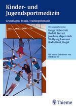 Kinder- und Jugendsportmedizin – Grundlagen, Praxis, Trainingstherapie