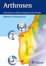 ISBN 9783131269812: Arthrosen – Basiswissen zu Klinik, Diagnosen und Therapie