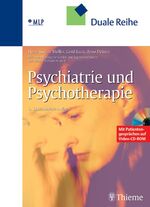 Psychiatrie und Psychotherapie - 235 Tabellen ; [mit Patientengesprächen auf Video-CD-ROM]