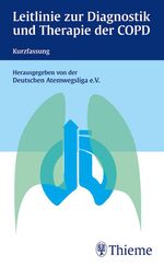 ISBN 9783131329516: Kurzfassung der Leitlinie der Deutschen Atemwegsliga zur Diagnostik und Therapie von Patienten mit chronisch obstruktiver Lungenerkrankung (COPD)