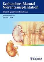 Evaluations-Manual Nierentransplantation – Klinisch-praktische Richtlinien