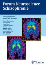 ISBN 9783131335517: Forum Neuroscience: Schizophrenie Spitzer, Manfred; Erk, Susanne; Förstl, Hans and Gründer, Gerhard