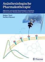 ISBN 9783131382610: Anästhesiologische Pharmakotherapie – Allgemeine und spezielle Pharmakologie in Anästhesie, Intensivmedizin, Notfallmedizin und Schmerztherapie