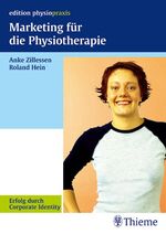 ISBN 9783131391810: Marketing für die Physiotherapie