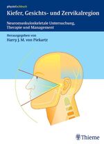 ISBN 9783131392312: Kiefer, Gesichts- und Zervikalregion: Neuromuskuloskeletale Untersuchung, Therapie und Management [Gebundene Ausgabe] von Harry J. M. von Piekartz (Herausgeber) Reihe/Serie: REIHE, physiofachbuch Logo