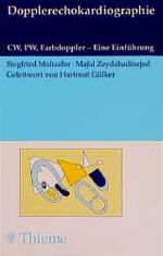 ISBN 9783131393012: Dopplerechokardiographie. CW, PW, Farbdoppler - Eine Einführung