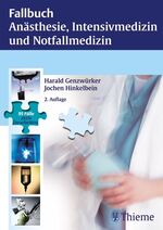 ISBN 9783131393128: Anästhesie, Intensivmedizin, Notfallmedizin und Schmerztherapie - 95 Fälle aktiv bearbeiten