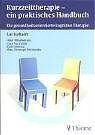 Kurzzeittherapie - ein praktisches Handb Kurzzeittherapie - ein praktisches Handb