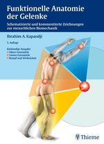 Funktionelle Anatomie der Gelenke – Schematisierte und kommentierte Zeichnungen zur menschlichen Biomechanik