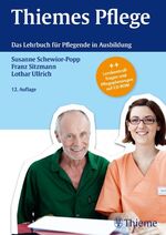 Thiemes Pflege - Das Lehrbuch für Pflegende in der Ausbildung