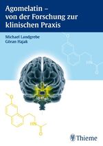 ISBN 9783131646613: Agomelatin - von der Forschung zur klinischen Praxis