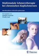 ISBN 9783131710215: Multimodale Schmerztherapie bei chronischen Kopfschmerzen