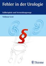 ISBN 9783132002210: Fehler in der Urologie - Fallbeispiele und Vermeidungswege