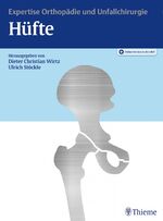 ISBN 9783132010512: Hüfte - Expertise Orthopädie und Unfallchirurgie