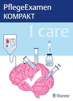 ISBN 9783132408876: I care - PflegeExamen KOMPAKT