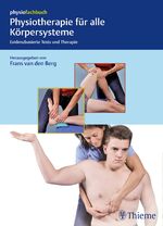 ISBN 9783132431584: Physiotherapie fuer alle Koerpersysteme