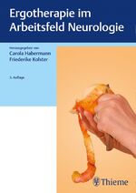 ISBN 9783132433076: Ergotherapie im Arbeitsfeld Neurologie