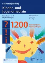 ISBN 9783132433465: Facharztprüfung Kinder- und Jugendmedizin – 1200 kommentierte Prüfungsfragen