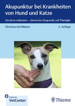 ISBN 9783132457782: Akupunktur bei Krankheiten von Hund und Katze – Westliche Indikation - chinesische Diagnostik und Therapie