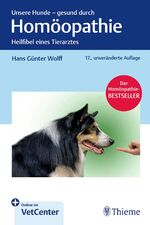 ISBN 9783132458413: Unsere Hunde - gesund durch Homöopathie - Heilfibel eines Tierarztes