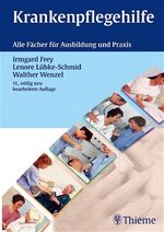 ISBN 9783134759112: Krankenpflegehilfe - Alle Fächer für Ausbildung und Praxis