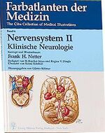 Farbatlanten der Medizin. The Ciba Collection of Medical Illustrations / Nervensystem II: Klinische Neurologie