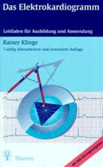 ISBN 9783135540078: Das Elektrokardiogramm - Leitfaden für Ausbildung und Anwendung