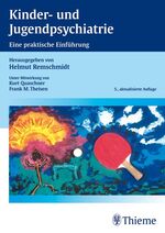 Kinder- und Jugendpsychiatrie - eine praktische Einführung ; 177 Tabellen