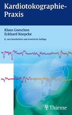 ISBN 9783135912066: Kardiotokographie-Praxis: . Zus.-Arb.: Klaus Goeschen Goeschen, Klaus and Koepcke, Eckhard