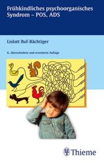 ISBN 9783137024040: Frühkindliches psychoorganische Syndrom - POS, ADS von Lislott Ruf-Bächtiger