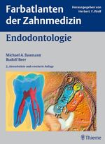 ISBN 9783137257028: Endodontologie (Farbatlanten der Zahnmedizin)