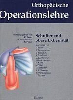 ISBN 9783137512011: Orthopädische Operationslehre, 3 Bde. in 4 Tl.-Bdn., Bd.3, Schulter und obere Extremität Bauer, Rudolf; Kerschbaumer, Fridun and Poisel, Sepp