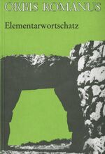 ISBN 9783140103404: Orbis Romanus – Elementarwortschatz