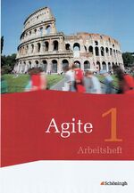 ISBN 9783140104029: Agite / Agite - Arbeitsbücher für Latein - Arbeitsbücher für Latein als zweite Fremdsprache - Stammausgabe / Arbeitsheft 1