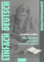 ISBN 9783140222839: EinFach Deutsch - Unterrichtsmodelle / Unterrichtsmodelle - Klassen 11-13 / Friedrich Schiller: Die Räuber