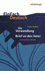 ISBN 9783140222907: EinFach Deutsch Textausgaben - Franz Kafka: Die Verwandlung, Brief an den Vater und weitere Werke Gymnasiale Oberstufe