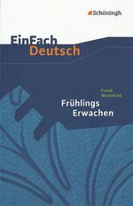 ISBN 9783140223232: EinFach Deutsch Textausgaben - Frank Wedekind: Frühlings Erwachen Gymnasiale Oberstufe