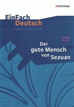 ISBN 9783140223386: EinFach Deutsch Unterrichtsmodelle – Bertolt Brecht: Der gute Mensch von Sezuan Gymnasiale Oberstufe