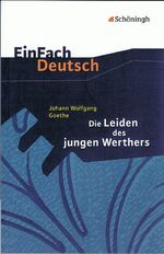 ISBN 9783140223645: EinFach Deutsch Textausgaben - Johann Wolfgang von Goethe: Die Leiden des jungen Werthers Gymnasiale Oberstufe