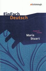 ISBN 9783140223720: EinFach Deutsch Textausgaben – Friedrich Schiller: Maria Stuart Ein Trauerspiel. Gymnasiale Oberstufe