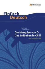 ISBN 9783140224512: EinFach Deutsch Textausgaben: EinFach Deutsch Unterrichtsmodelle: Heinrich von Kleist: Die Marquise von O... - Das Erdbeben in Chili: und weitere ... Oberstufe: Textausgabe gymnasiale Oberstufe erarb. und mit Anm. vers. von Christine Mersiowsky unter Mitw. von Olaf Hildebrand. Hrsg. von Johannes Diekhans