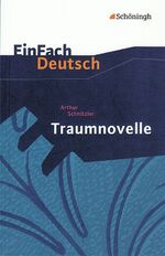 ISBN 9783140224598: EinFach Deutsch Textausgaben – Arthur Schnitzler: Traumnovelle Gymnasiale Oberstufe