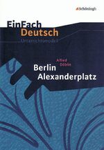 Alfred Döblin, Berlin Alexanderplatz