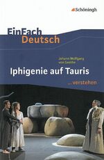 ISBN 9783140225250: EinFach Deutsch ... verstehen - Johann Wolfgang von Goethe: Iphigenie auf Tauris