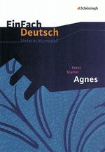 ISBN 9783140225298: EinFach Deutsch Unterrichtsmodelle - Peter Stamm: Agnes Gymnasiale Oberstufe